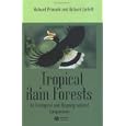 Tropical Rain Forests: An Ecological and Biogeographical Comparison by Richard B. Primack and Richard Corlett