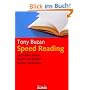 Speed Reading: Schneller lesen - Mehr verstehen - Besser behalten
