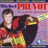 Revue Michel Pruvot  / Vos Paretns Dansaient