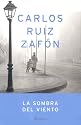 La Sombra del Viento = Shadow of the Wind (Autores Espanoles E Iberoamericanos)