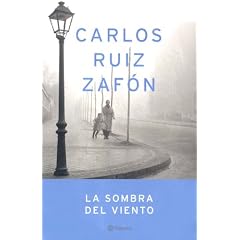 La Sombra del Viento = Shadow of the Wind (Autores Espanoles E Iberoamericanos)