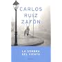 La Sombra del Viento = Shadow of the Wind (Autores Espanoles E Iberoamericanos)
