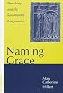 Naming Grace: Preaching and the Sacramental Imagination