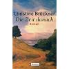 Die Zeit danach