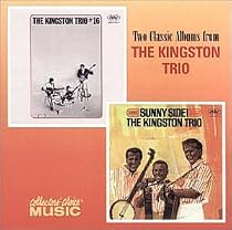 Kingston Trio #16/Sunny Side!