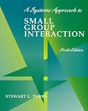 Systems Approach to Small Group Interaction