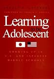 Learning to Be Adolescent: Growing Up in U.S. and Japanese Middle Schools