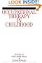 Occupational Therapy in Childhood