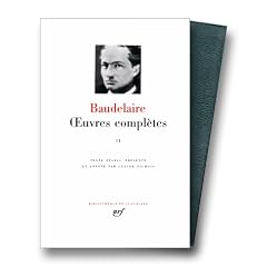 Baudelaire : Oeuvres Compl�tes, tome 2