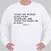 There the wicked cease from troubling, and there the weary be at rest. Job iii. 17. Sweatshirt