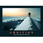 Ambition (Mountain Climber) Motivational Art Poster Print - 24" X 36"