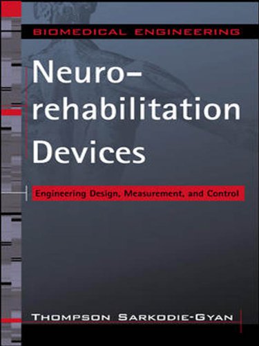 Neurorehabilitation Devices: Engineering Design, Measurement and Control