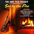 Sax by the Fire by  John Tesh 