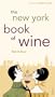 The New York Book of Wine: A City and Company Guide