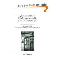 Quellenkunde der Habsburgermonarchie (16.-18. Jahrhundert)