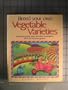 Breed Your Own Vegetable Varieties: Popbeans, Purple Peas, and Other Innovations from the Backyard Garden