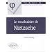 Le vocabulaire de Nietzsche