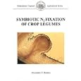 Symbiotic N2 Fixation of Crop Legumes: Achievement and Perspectives (Hohenheim Tropical Agricultural Series) by  Alexander P. Hansen