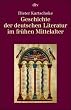 Geschichte der deutschen Literatur im fr�hen Mittelalter.