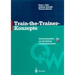 Train-the-Trainer-Konzepte: Arbeitsmaterialien zur Vermittlung von Qualit�tswissen