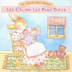 Le Temps des b�b�s : Les Calins les plus doux