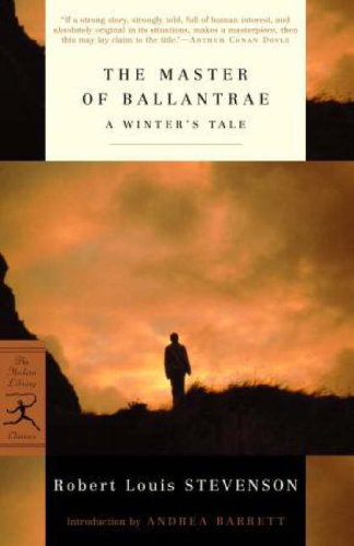 The Master of Ballantrae: A Winter's Tale (Modern Library Classics)