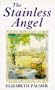 THE STAINLESS ANGEL