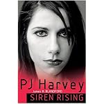 PJ Harvey: Siren Rising book cover