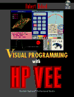  Visual Programming With Hp-Vee:  Robert Helsel