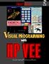 Visual Programming With Hp Vee (Hewlett-Packard Professional Books)