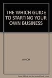 The Which? guide to starting your own business