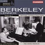  -  Lennox Berkeley: Symphony No. 4; Michael Berkeley: The Garden of Earthly Delights; Cello Concerto