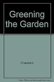 Greening the garden : environmental action in Kent