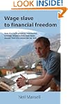 Wage slave to financial freedom: how...