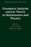 Geometric Analysis and Lie Theory in Mathematics and Physics (Australian Mathematical Society Lecture Series)