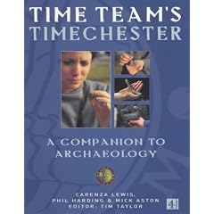 "Time Team's" Timechester: A Companion to Archaeology