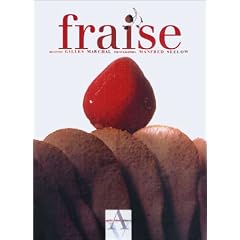 Fraise (une recette in�dite de Gilles Marchal offerte)