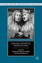 Writing Medieval Women's Lives (The New Middle Ages)