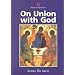 On Union With God (Ways of Mysticism)