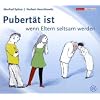 Pubert�t ist, wenn Eltern seltsam werden