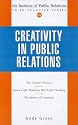 Creativity in Public Relations (PR in Practice)