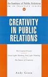 Creativity in Public Relations (PR in Practice)