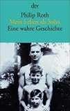 Mein Leben als Sohn: Eine wahre Geschichte - Philip Roth