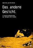 Das andere Gesicht. Eine Kriminalgeschichte aus T�bingen und Lissabon - Gabriele von Ehrenfeldt