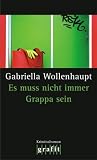 Es muss nicht immer Grappa sein - Gabriella Wollenhaupt