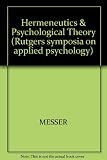 Hermeneutics and psychological theory : interpretative perspectives on personality, psychotherapy and psychopathology