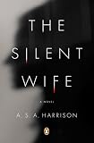 The Silent Wife: A Novel