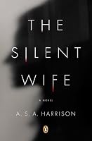 The Silent Wife: A Novel