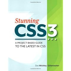 Stunning CSS3: A Project-Based Guide to the Latest in CSS