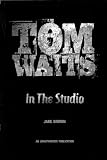 Tom Waits in the Studio